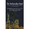 De verbonden stad by Luud Schimmelpennink