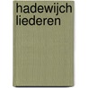 Hadewijch Liederen door Veelre Fraeters