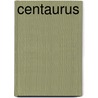 Centaurus by Zoran Jr. Janjetov