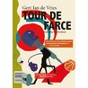 Tour de Farce door Gert Jan de Vries
