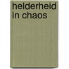 Helderheid in chaos door Russell Razzaque