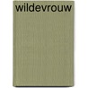 Wildevrouw by Unknown