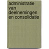 Administratie van deelnemingen en consolidatie door H. Beckman