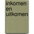 Inkomen en uitkomen