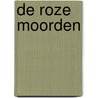 De roze moorden by Paul Hofman