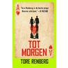 Tot morgen door Tore Renberg