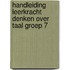 Handleiding leerkracht Denken over taal groep 7