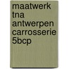 Maatwerk TNA Antwerpen Carrosserie 5BCP by S.A. van Iersel