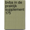 BVBA in de praktijk supplement 175 by Unknown