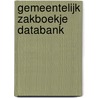 Gemeentelijk zakboekje databank door Onbekend