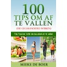 100 tips om af te vallen by Mieke de Boer