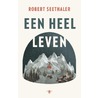 Een heel leven by Robert Seethaler