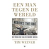 Een man tegen de wereld door Tim Weiner