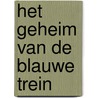 Het geheim van de blauwe trein by Agatha Christie