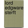 Lord Edgware sterft door Agatha Christie