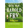 De onwaarschijnlijke reis van Harold Fry door Rachel Joyce
