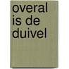 Overal is de duivel by Agatha Christie
