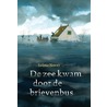 De zee kwam door de brievenbus by Selma Noort