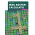 MBA Kostencalulatie met resultaat