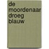 De moordenaar droeg blauw