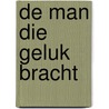 De man die geluk bracht door Agatha Christie