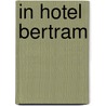 In hotel Bertram door Agatha Christie