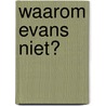 Waarom Evans niet? door Agatha Christie