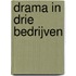 Drama in drie bedrijven