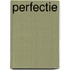 Perfectie