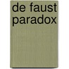 De Faust paradox door Ron Asselman
