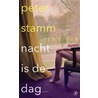 Nacht is de dag door Peter Stamm
