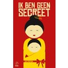 Ik ben geen secreet by Liu Zhenyun