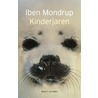 Kinderjaren by Iben Mondrup