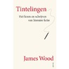 Tintelingen door James Wood