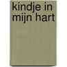 Kindje in mijn hart door Irene Van Wesel