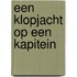 Een klopjacht op een kapitein