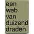 Een web van duizend draden