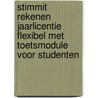 Stimmit Rekenen Jaarlicentie flexibel met toetsmodule voor studenten by Gerben Vink