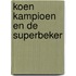 Koen Kampioen en de superbeker