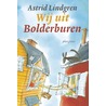 Wij uit Bolderburen by Astrid Lindgren