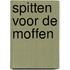Spitten voor de moffen