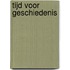 Tijd voor geschiedenis