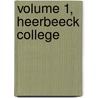 Volume 1, Heerbeeck college by Ovd Educatieve Uitgeverij