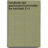 Handboek BPV gastronoom/Sommelier KW kerntaak 2 v1 door Mbo Raad