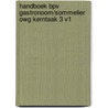 Handboek BPV gastronoom/sommelier OWG kerntaak 3 v1 door Mbo Raad