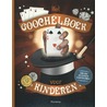 Het goochelboek voor kinderen by Guillaume Robert