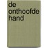 De onthoofde hand