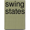 Swing States door Wendy Hoogeboom
