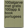 100% Algarve met gratis 100% app & book Portugees by Unknown