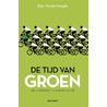 De tijd van groen door Stijn Vanderhaeghe